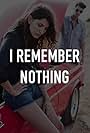 I Remember Nothing (2015)