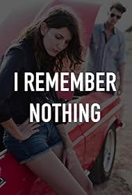 I Remember Nothing (2015)