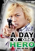 A Day of One Hero (2011)