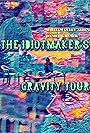 The Idiotmaker's Gravity Tour (2011)