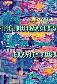 The Idiotmaker's Gravity Tour (2011)