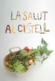 La salut al cistell (2009)