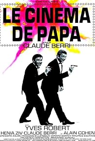 Primary photo for Le Cinéma de papa