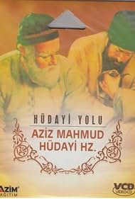 Gönül Sultanlari: Aziz Mahmud Hüdayi - Hüdayi Yolu (1993)