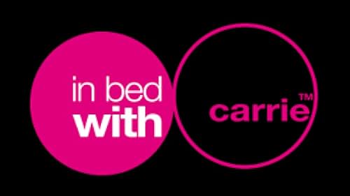 In Bed with Carrie (2007)