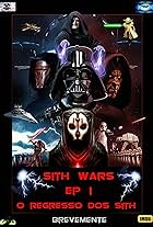 Sith Wars: Episódio I - O Regresso Dos Sith