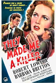 Barbara Britton, James Bush, and Robert Lowery in They Made Me a Killer (1946)