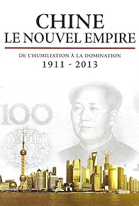 Primary photo for Chine, le nouvel empire
