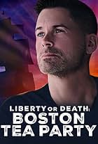 Liberty or Death: Boston Tea Party