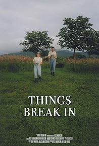 Primary photo for Things Break In