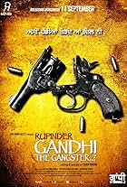 Rupinder Gandhi the Gangster..?