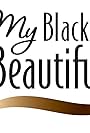 My Black Is Beautiful (2009)