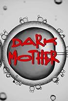 Dark Mother