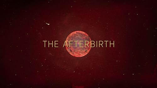 The afterbirth