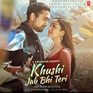 Jubin Nautiyal: Khushi Jab Bhi Teri (2021)