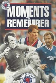 Primary photo for Glasgow Rangers: Moments to Remember