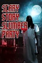 Scary Story Slumber Party