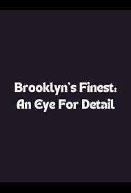 Brooklyn's Finest: An Eye for Detail (2010)