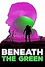 Beneath the Green (2023)