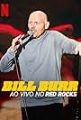 Bill Burr: Ao Vivo no Red Rocks (2022)