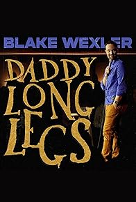 Primary photo for Blake Wexler: Daddy Long Legs