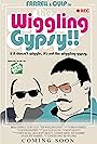 The Wiggling Gypsy (2016)