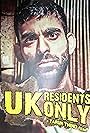 Waleed Akhtar in UK Residents Only (2013)