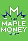 The MapleMoney Show (2018)