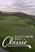 The Adult Swim Golf Classic