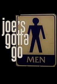 Joe's Gotta Go (2010)