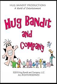 Hug Bandit and Company (2015)