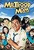 Mr. Troop Mom (TV Movie 2008) Poster