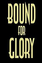 Bound for Glory