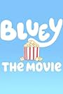 Bluey: The Movie