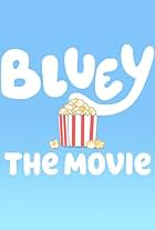 Bluey: The Movie