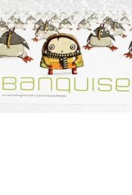 Banquise (2005)