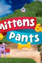 Mittens & Pants (2022)