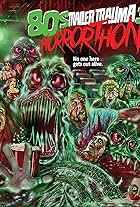 Trailer Trauma 3: 80s Horrorthon (2017)