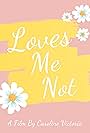 Loves Me Not (2020)