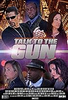 Heather Farace, Freda Felicia Louise Crowton, Justin W. Smith, Todd Risby, Mauricio Bobino, and Sarah Christine in Talk to the Gun (2022)