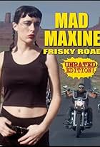 Olive Glass in Mad Maxine: Frisky Road (2018)