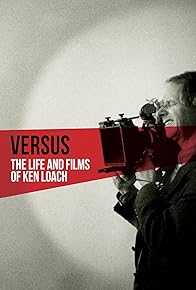 Primary photo for Versus: The Life and Films of Ken Loach