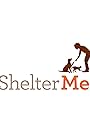 Shelter Me: In Times of Need (2018)