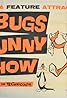 The Bugs Bunny Show (TV Series 1960–1975) Poster