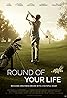 Round of Your Life (2019) Poster