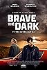 Primary photo for Brave the Dark