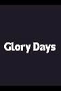 Glory Days (1987)