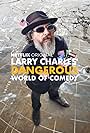 Larry Charles' Dangerous World of Comedy (2019)