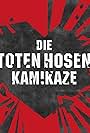 Die Toten Hosen: Kamikaze (2020)