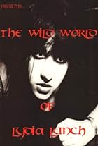 The Wild World of Lydia Lunch